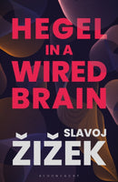 Hegel in A Wired Brain-9781350264045