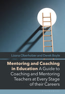 Mentoring and Coaching in Education : A Guide to Coaching and Mentoring Teachers at Every Stage of their Careers-9781350264229