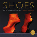 Shoes : An Illustrated History-9781350266476