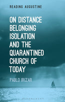 On Distance, Belonging, Isolation and the Quarantined Church of Today-9781350269668