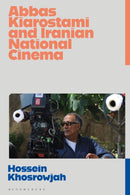 Abbas Kiarostami and Iranian National Cinema-9781350274396