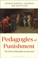 Pedagogies of Punishment : The Ethics of Discipline in Education-9781350275690