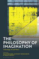 The Philosophy of Imagination : Technology, Art and Ethics-9781350277250