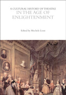 A Cultural History of Theatre in the Age of Enlightenment-9781350277700