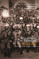 Volunteers of the Empire : War, Identity, and Spanish Imperialism, 1855-1898-9781350281233