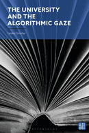 The University and the Algorithmic Gaze-9781350281615