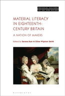 Material Literacy in 18th-Century Britain : A Nation of Makers-9781350282414