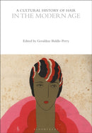 Cultural History of Hair in the Modern Age
