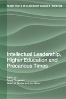 Intellectual Leadership, Higher Education and Precarious Times-9781350291843