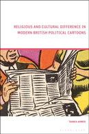 Religious and Cultural Difference in Modern British Political Cartoons-9781350294141
