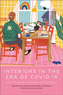 Interiors in the Era of Covid-19 : Interior Design between the Public and Private Realms-9781350294219