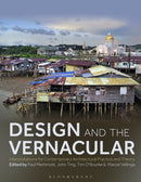 Design and the Vernacular : Interpretations for Contemporary Architectural Practice and Theory-9781350294318