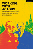 Working with Actors : Meisner Technique for Directors and Actors-9781350295285