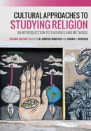 Cultural Approaches to Studying Religion : An Introduction to Theories and Methods-9781350303102