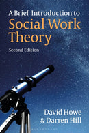 A Brief Introduction to Social Work Theory-9781350303690