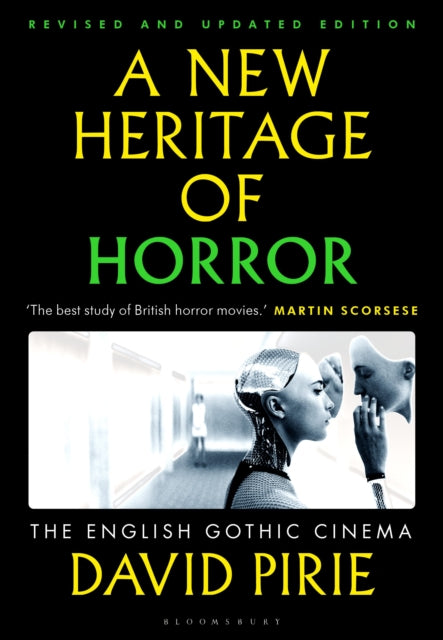A New Heritage of Horror : The English Gothic Cinema-9781350303799
