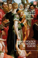 Refugee Politics in Early Modern Europe-9781350307728