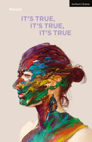 It''s True, It''s True, It''s True