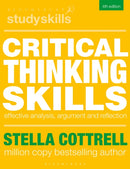 Critical Thinking Skills : Effective Analysis, Argument and Reflection-9781350322585