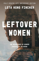 Leftover Women : The Resurgence of Gender Inequality in China, 10th Anniversary Edition-9781350323636