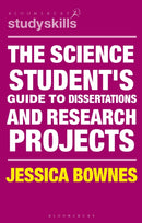 Science Student''s Guide to Dissertations and Research Projects
