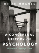 A Conceptual History of Psychology : The Mind Through Time-9781350328204