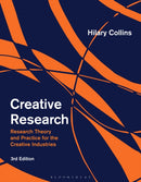 Creative Research : Research Theory and Practice for the Creative Industries-9781350330375
