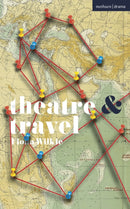 Theatre and Travel-9781350331259