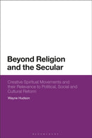 Beyond Religion and the Secular