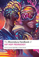 The Bloomsbury Handbook of Hip Hop Pedagogy-9781350331853