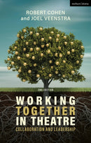 Working Together in Theatre : Collaboration and Leadership-9781350333598
