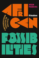 African Possibilities : A Matriarchitarian Perspective for Social Justice-9781350333802