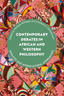 Contemporary Debates in African and Western Philosophy : Analytic and Intercultural Approaches-9781350334007