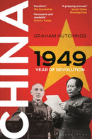 China 1949 : Year of Revolution-9781350336636