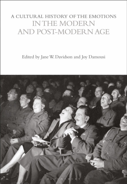 A Cultural History of the Emotions in the Modern and Post-Modern Age-9781350345270