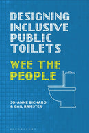 Designing Inclusive Public Toilets : Wee the People-9781350346031