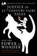 Justice in 21st-Century Fairy Tales and the Power of Wonder-9781350348301
