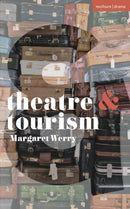 Theatre and Tourism-9781350349957