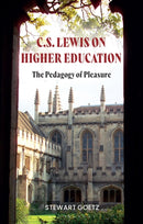 C.S. Lewis on Higher Education : The Pedagogy of Pleasure-9781350355118