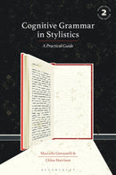 Cognitive Grammar in Stylistics : A Practical Guide-9781350355453