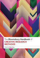 The Bloomsbury Handbook of Creative Research Methods-9781350355781