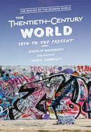 The Twentieth-Century World, 1914 to the Present : State of Modernity-9781350357655
