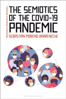 The Semiotics of the COVID-19 Pandemic-9781350359604