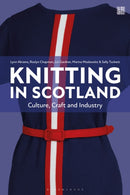 Knitting in Scotland : Culture, Craft and Industry-9781350361713