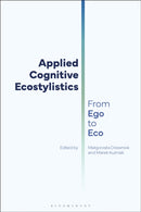 Applied Cognitive Ecostylistics : From Ego to Eco-9781350362222