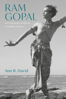 Ram Gopal : Interweaving Histories of Indian Dance-9781350367197
