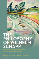 The Philosophy of Wilhelm Schapp : From Phenomenology to Jurisprudence and the Hermeneutics of Stories-9781350367876