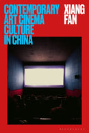 Contemporary Art Cinema Culture in China-9781350370142