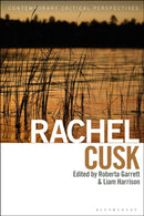 Rachel Cusk : Contemporary Critical Perspectives-9781350371026