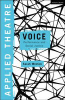 Applied Theatre Voice : Performance and Social Justice-9781350371439